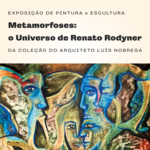 1080x1080_exposicao_metamorfoses_o_universo_de_renato_rodyner_v2