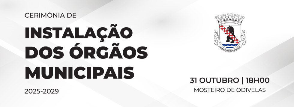 CERIM&Oacute;NIA DE INSTALA&Ccedil;&Atilde;O DOS &Oacute;RG&Atilde;OS DO MUNIC&Iacute;PIO DE ODIVELAS PARA O QUADRI&Eacute;NIO 2025-2029