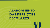 banner_alargamento_das_refeicoes_escolares