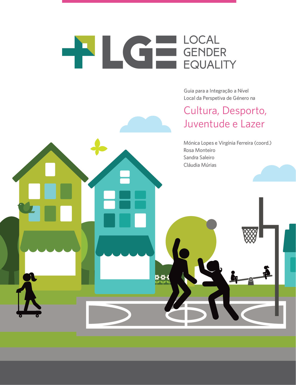 Guia para a Integra&ccedil;&atilde;o a N&iacute;vel Local da Perspetiva de G&eacute;nero na Cultura